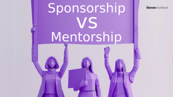 Sponsorship vs. Mentorship: The Secret to Unleashing Women's Career Potential