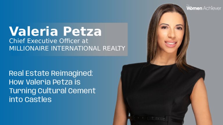 Real Estate Reimagined: How Valeria Petza is Turning Cultural Cement into Castles